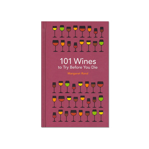 101 Wines To Try Before You Die