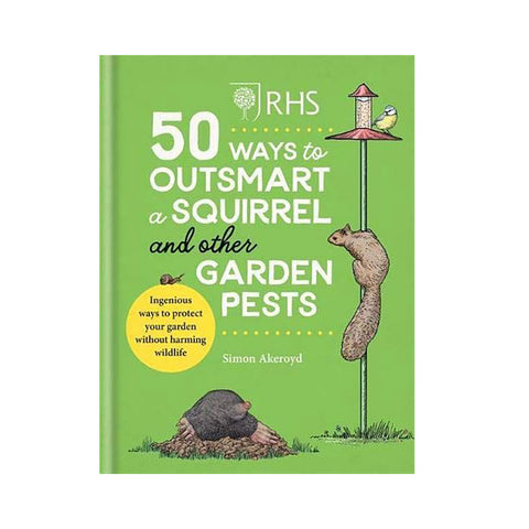 RHS 50 Ways to Outsmart a Squirrel and Other Garden Pests