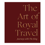 Book cover of 'The Art of Royal Travel' with gold text on a red background