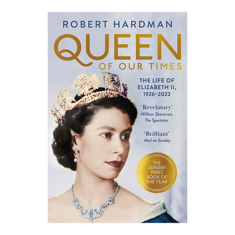 Queen of Our Times: The Life of Elizabeth II