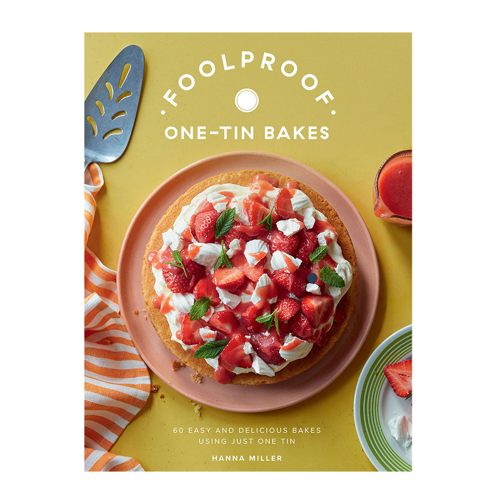 Book cover of 'Foolproof One-Tin Bakes' with a strawberry tart on a yellow background