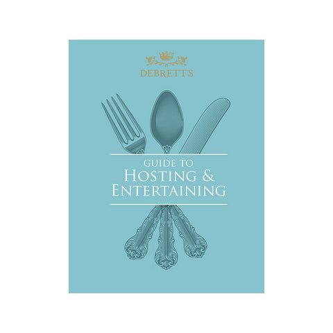 Debrett’s Guide to Hosting and Entertaining