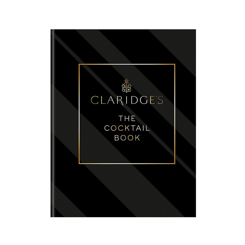 Claridge's: The Cocktail Book
